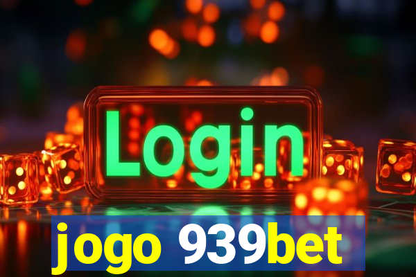 jogo 939bet